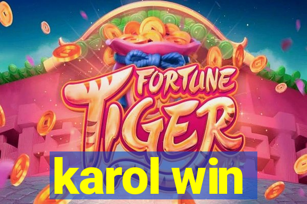 karol win